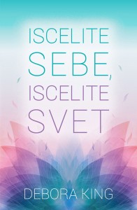 Iscelite sebe/ iscelite svet