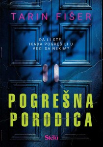 Pogrešna porodica - Tarin Fišer