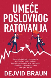 Umeće poslovnog ratovanja - Dejvid Braun