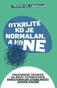 Otkrijte ko je normalan/ a ko ne - Dejvid Dž. Liberman