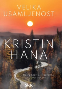 Velika usamljenost - Kristin Hana