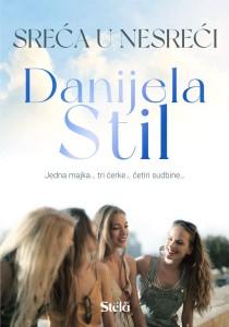 Sreća u nesreći - Danijela Stil