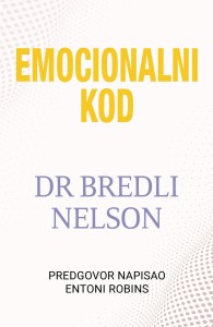 Emocionalni kod - Dr Bredli Nelson