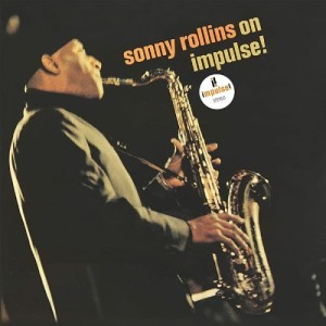 Sonny Rollins – On Impulse!