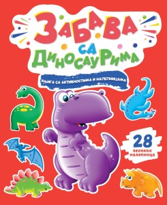 Knjiga sa aktivnostima i nalepnicama: Zabava sa dinosaurima