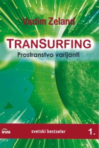 Transurfing: Prostranstvo varijanti - knjiga 1