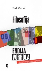 Filosofija Endija Vorhola - od A do B