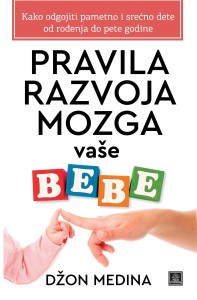 Pravila razvoja mozga vaše bebe