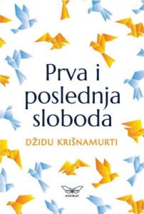 Prva i poslednja sloboda