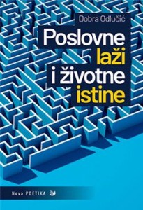 Poslovne laži i životne istine