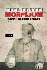 Morfijum: Zapisi mladog lekara